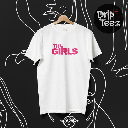 "The Girls" T-Shirt