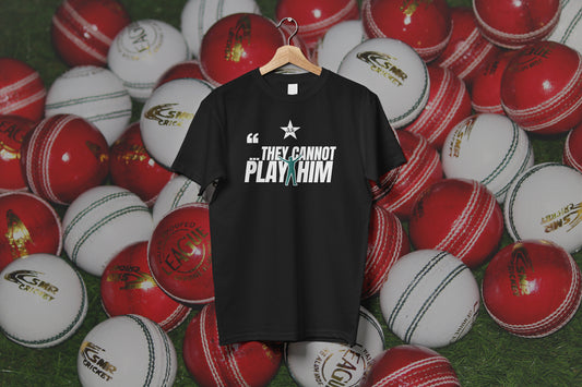 They Cannot Play Him - Shaheen Shah Tee