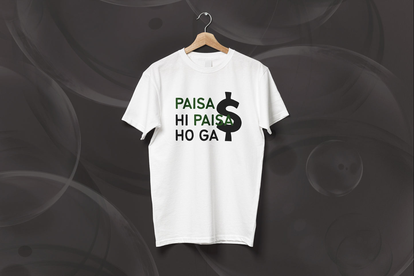 Paisa Hi Paisa Ho Ga T-Shirt